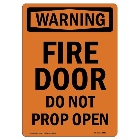 OSHA WARNING Sign, Fire Door Do Not Prop Open, 24in X 18in Decal